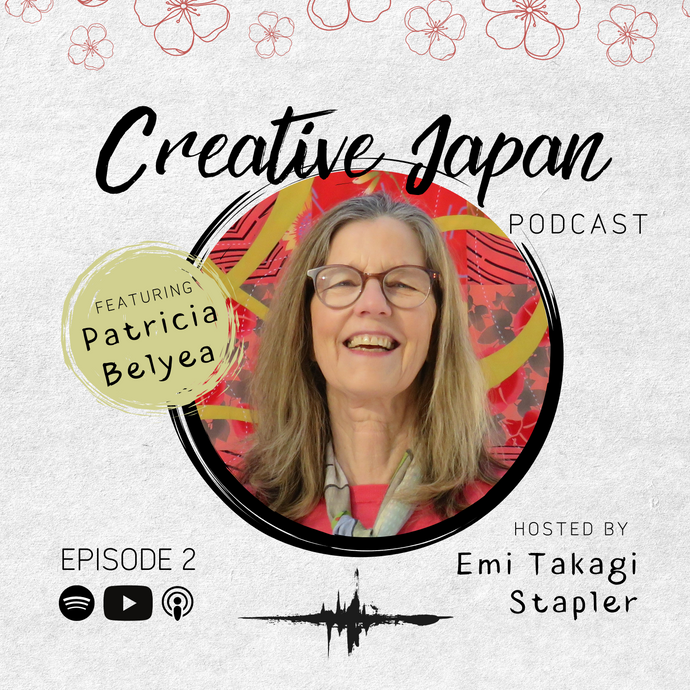 Creative Japan Podcast Episode 2: Patricia Belyea